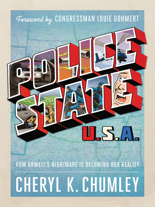 Title details for Police State USA by Cheryl K. Chumley - Available